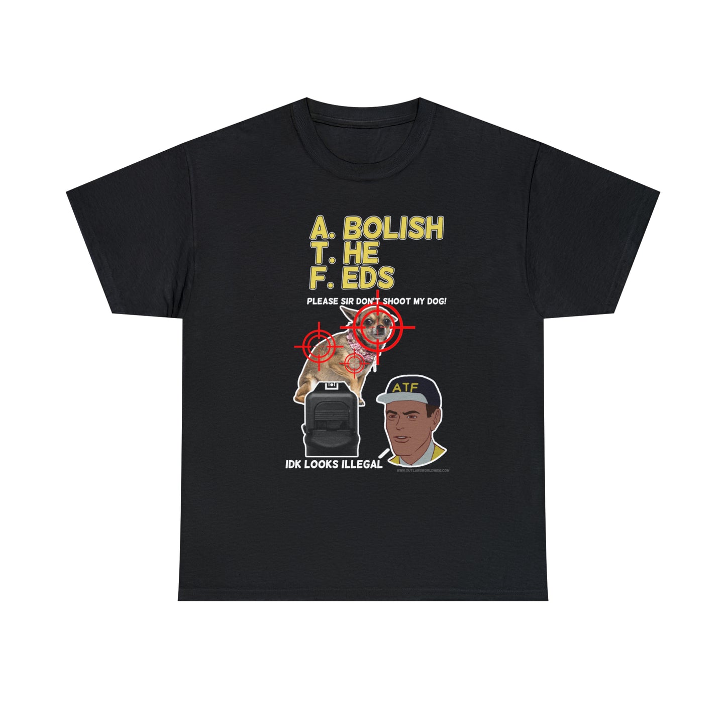 ATF Don't Shoot Tee