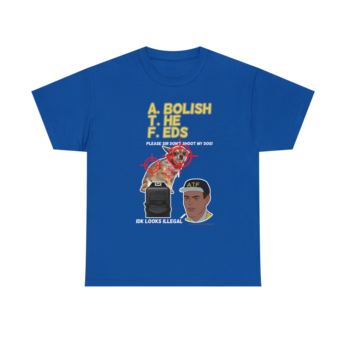 ATF Don't Shoot Tee
