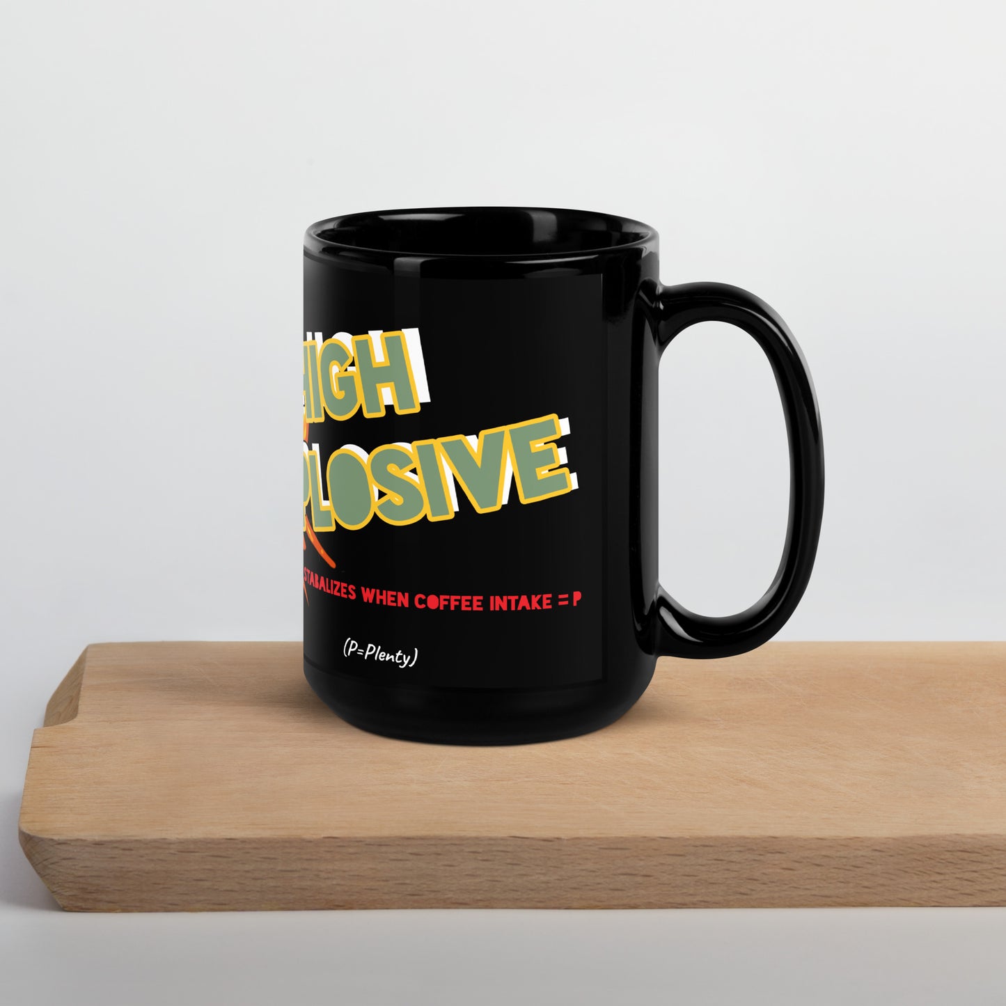 HIGH EXPLOSIVE Mug