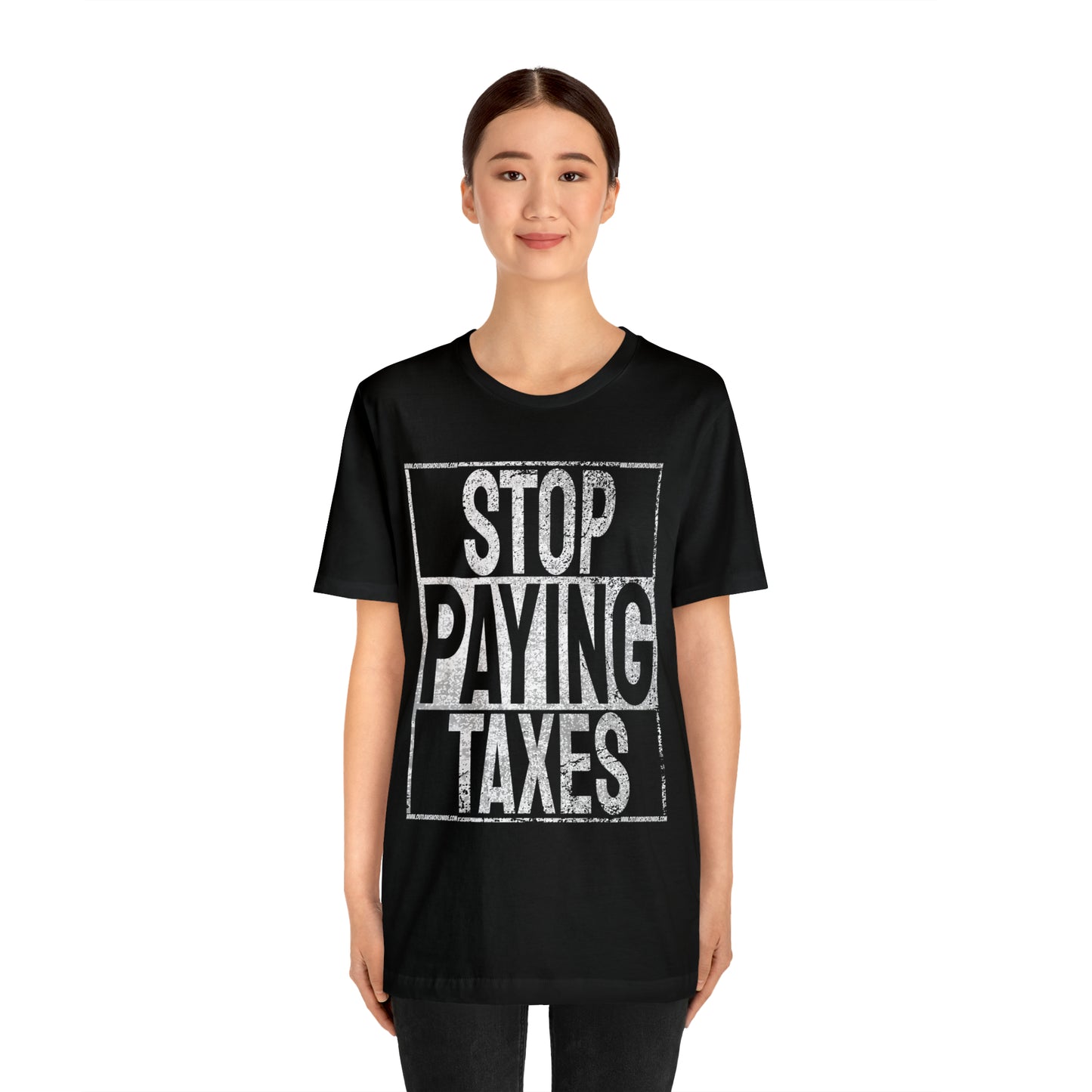 Stop Paying Taxes Tee