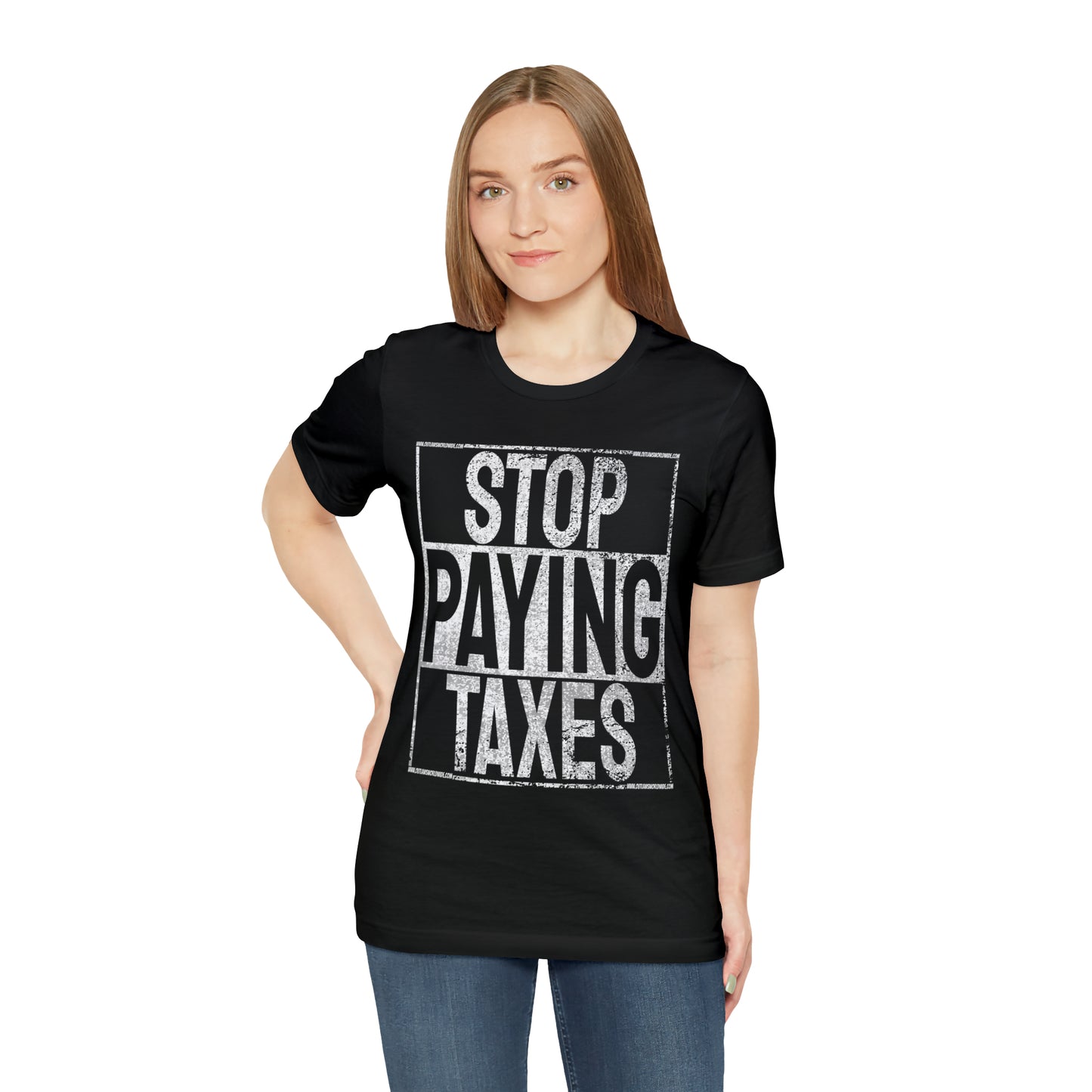 Stop Paying Taxes Tee