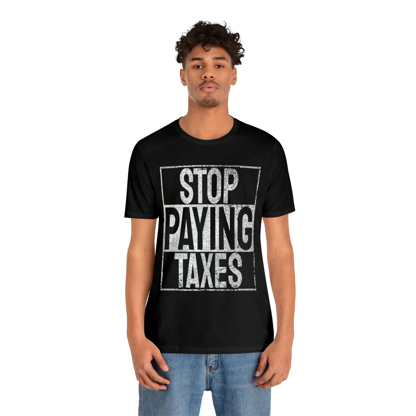 Stop Paying Taxes Tee