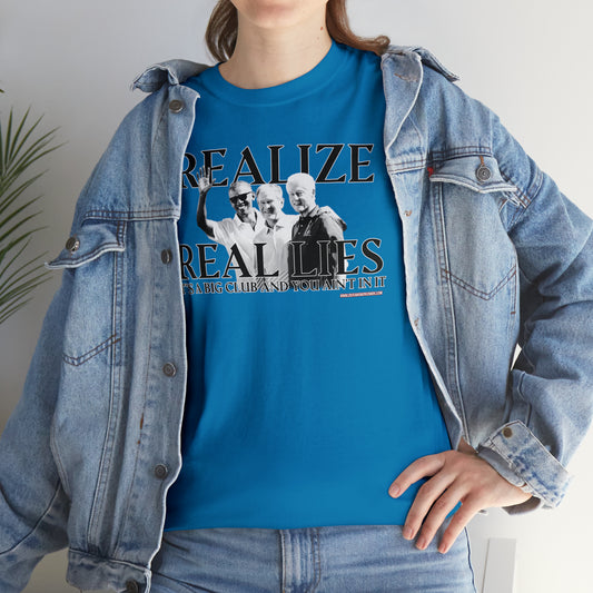 Realize Real Lies Tee