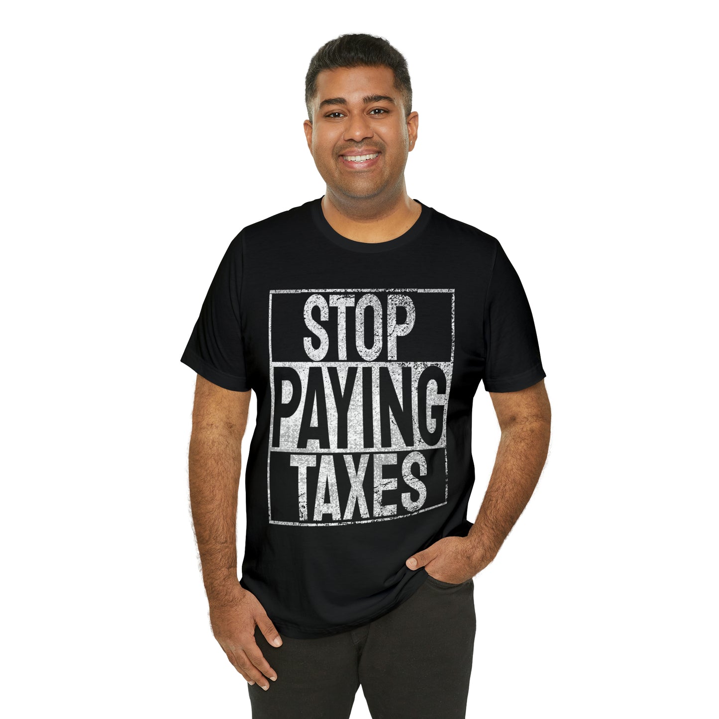 Stop Paying Taxes Tee
