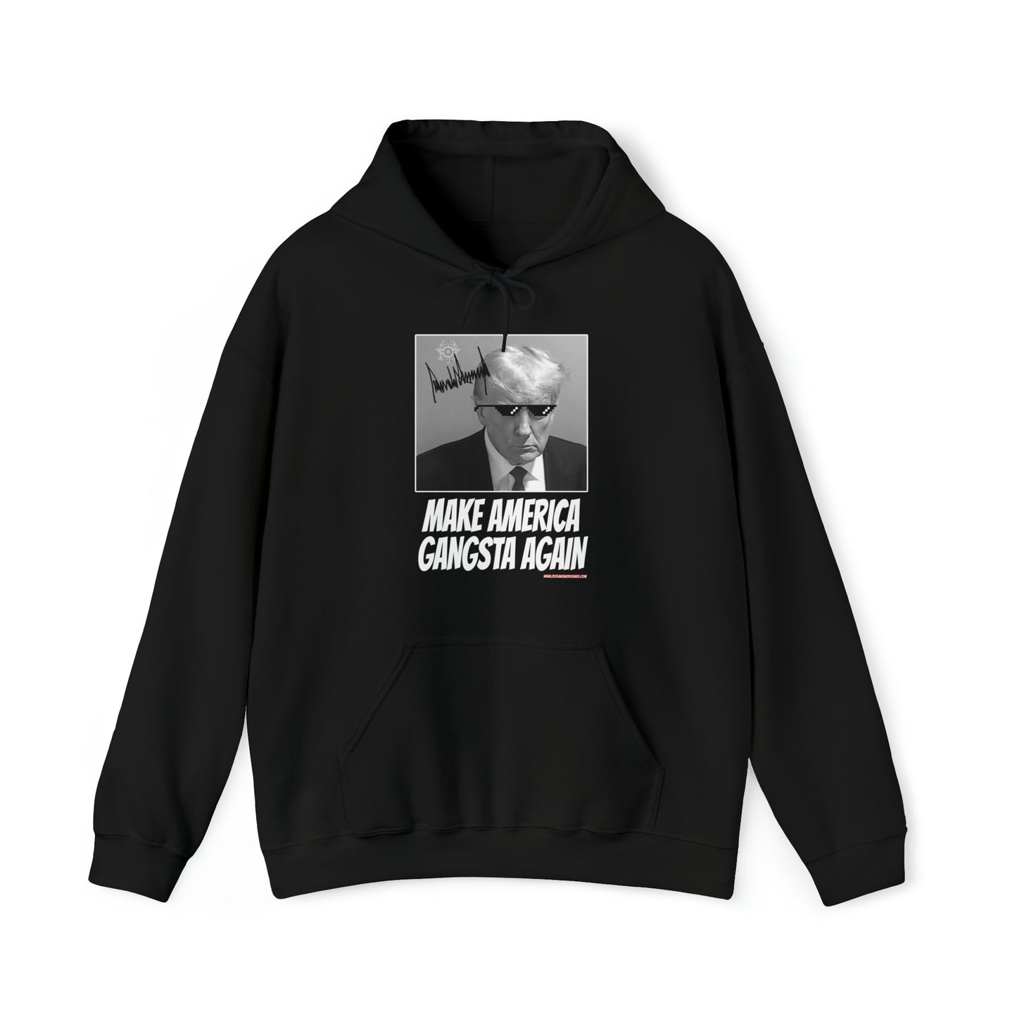 Make America Gangsta Again Hoodie