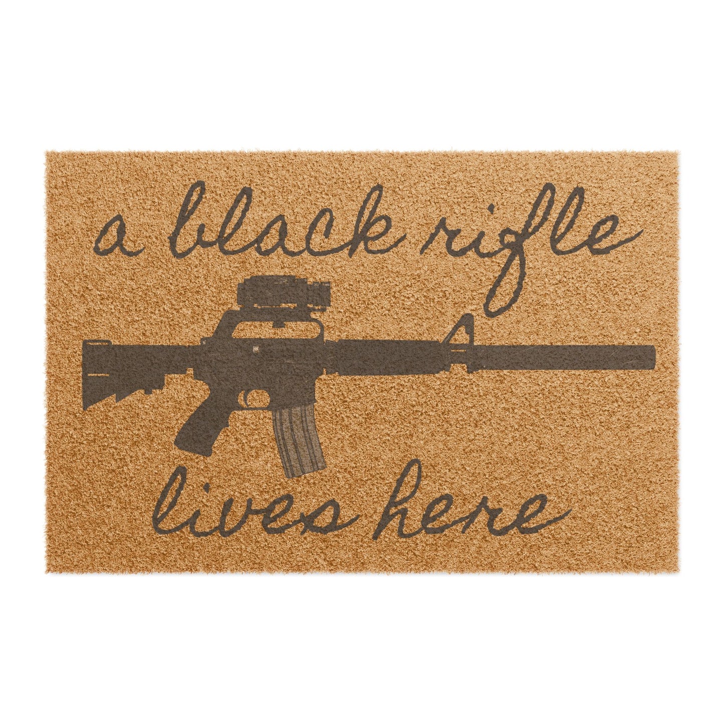 "A Black Rifle Lives Here" Welcome Mat (Coir)
