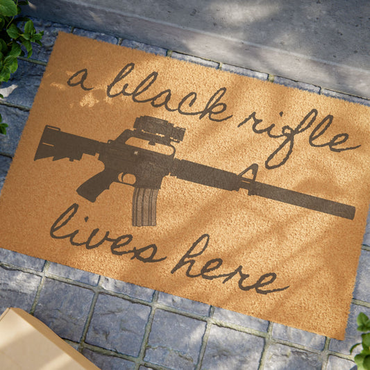 "A Black Rifle Lives Here" Welcome Mat (Coir)