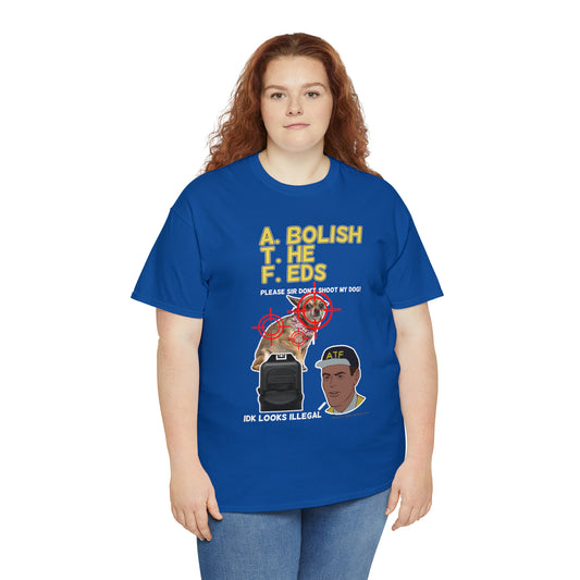 ATF Don't Shoot Tee