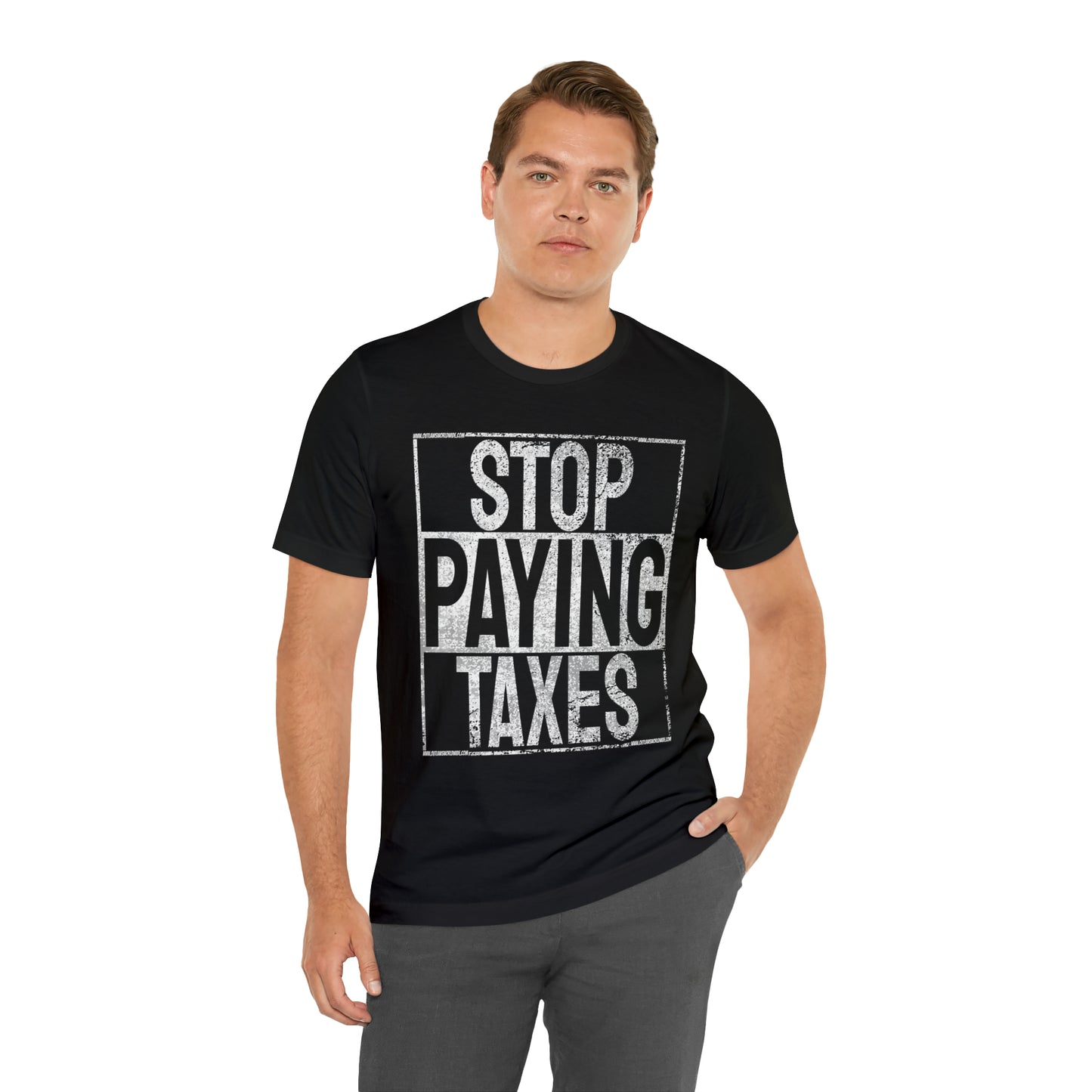 Stop Paying Taxes Tee