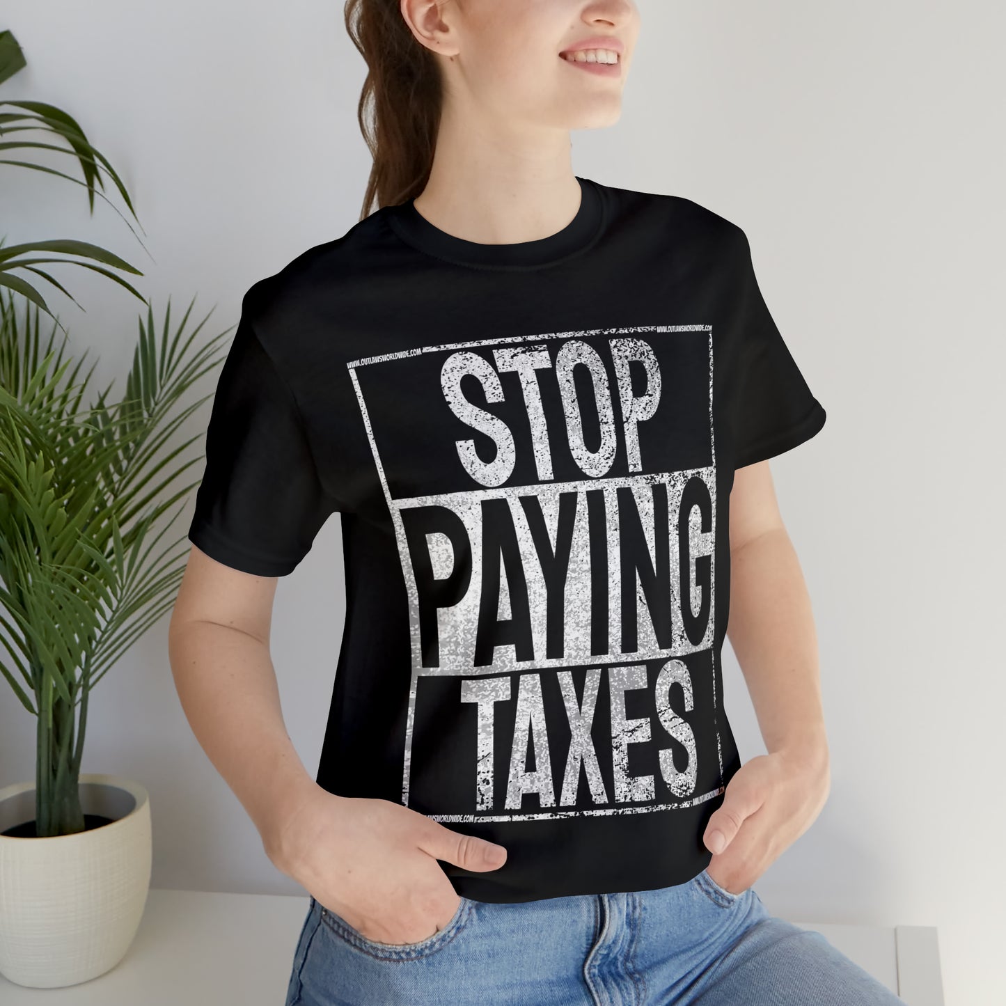 Stop Paying Taxes Tee