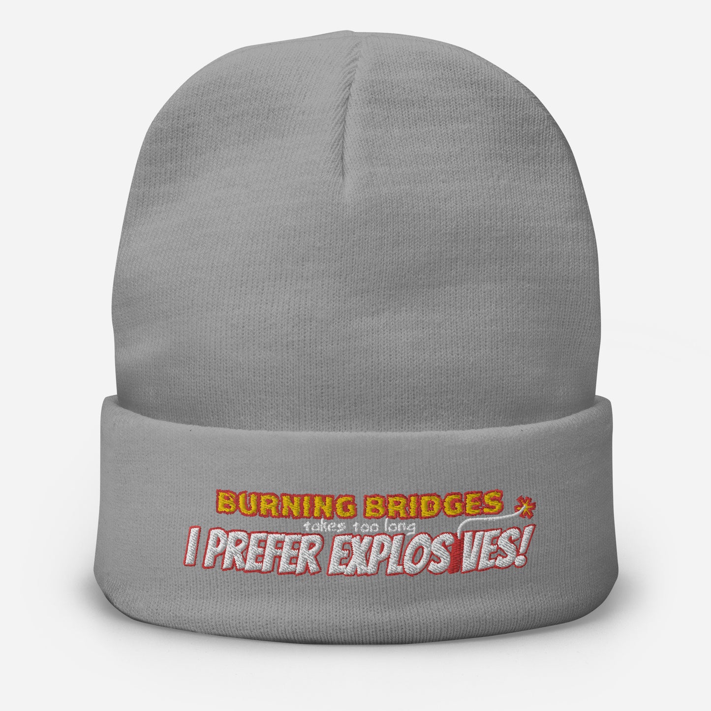 Burning Bridges Takes... Beanie