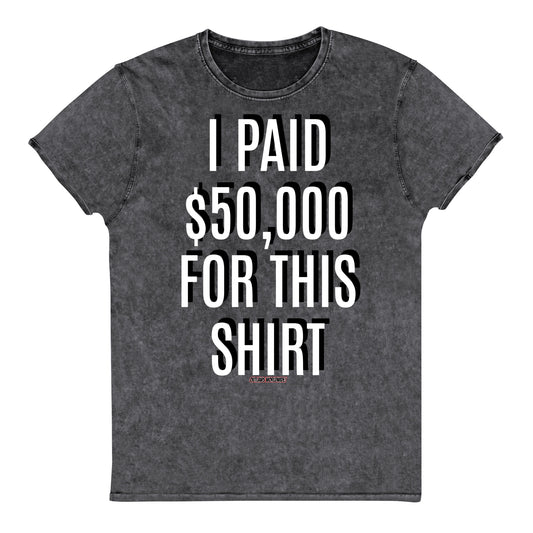 $50,000 shirt